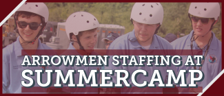 Arrowmen Staffing Summer Camp