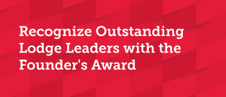Recognize Outstanding Lodge Leaders with the Founder's Award